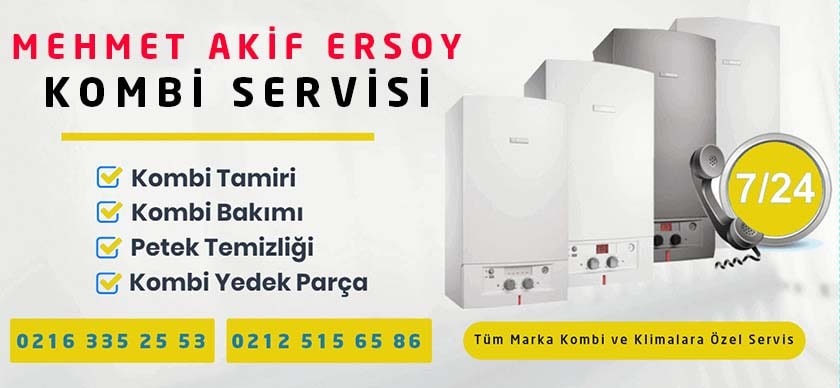 Mehmet Akif Ersoy Kombi Servisi